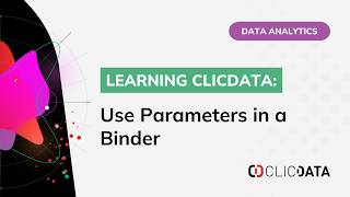 How to Pass Parameters in ClicData Binders (Step-by-Step Tutorial)