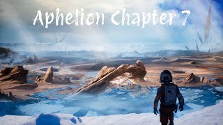 We Barely Made It! - Aphelion Gameplay Walkthrough - Chapter 7 - The Storm