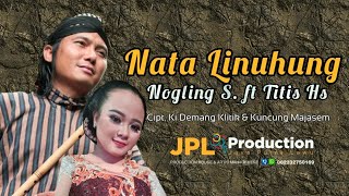 Nogling S Feat. Titis Hs - Nata Lunuhung | Dangdut 