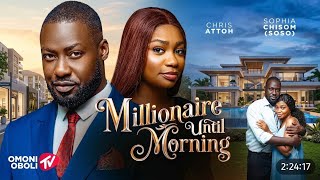Millionaire until morning| Sophia chisom, Chris attoh, latest Nollywood movie 2026