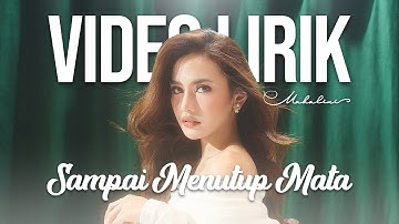 MAHALINI - SAMPAI MENUTUP MATA (LYRIC VIDEO) LIRIK LAGU TERBARU