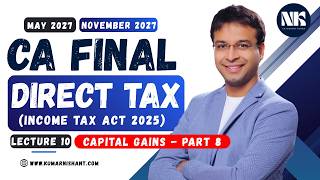 CA Final Direct Tax - Lecture 10 (May 2027 & November 2027)