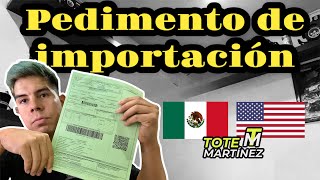 TODO sobre el PEDIMENTO de Importación | Tote Martínez