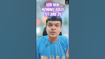 SEBI New Nominee Rules 1st June 2025 for Mutual Funds and Demat Explained| English| #nomineerules