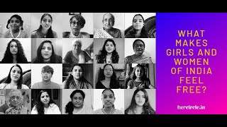 What Makes Girls And Women Of India Feel Free?