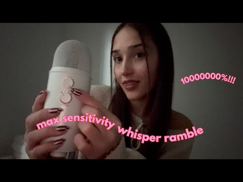 asmr - max sensitivity whisper ramble (10000% gain)