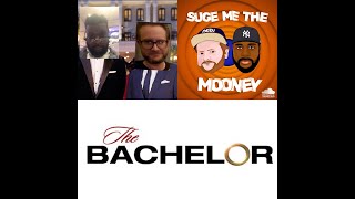 Suge Me The Mooney - The Bachelor Recap: Episode 4