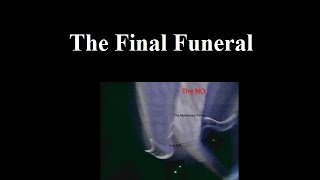 11. The Final Funeral