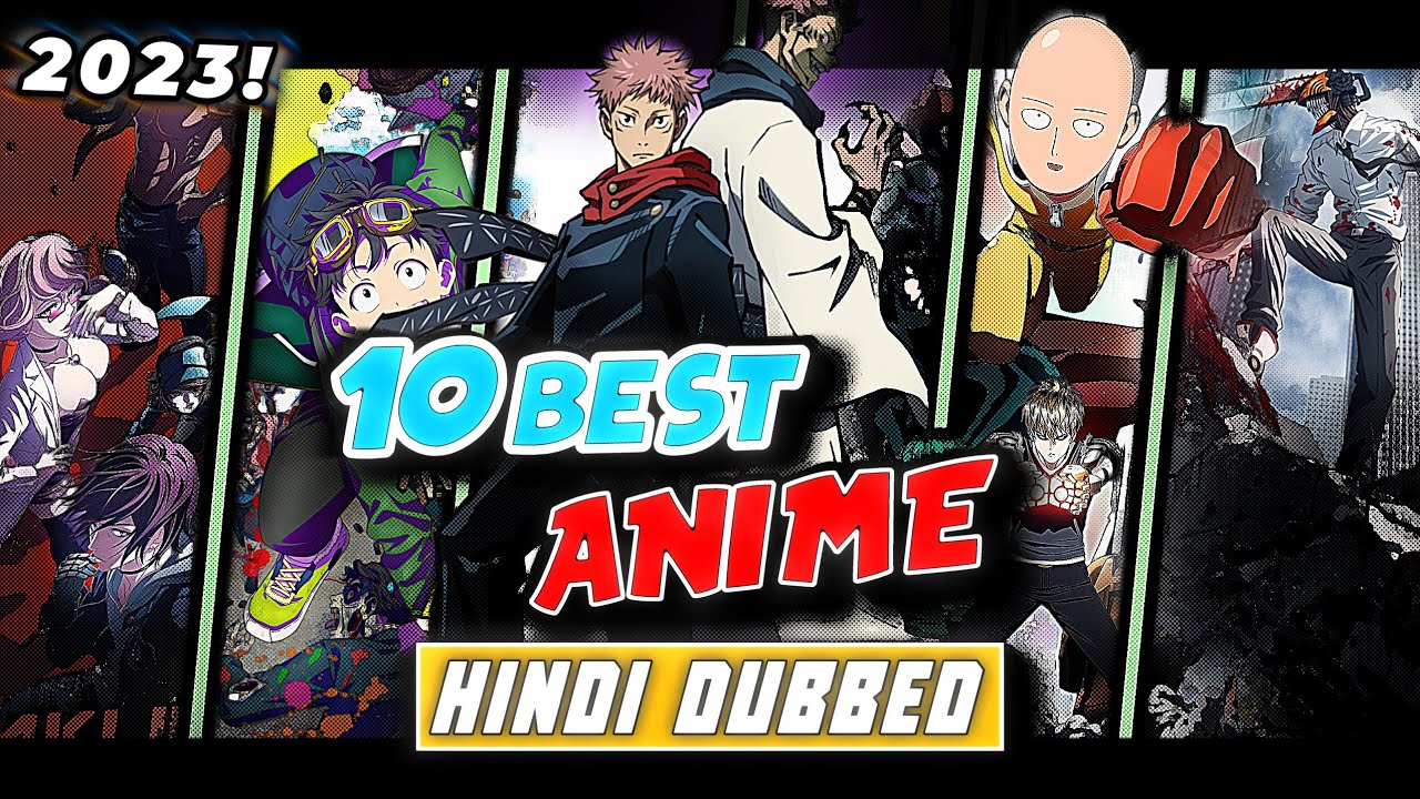 What is the best anime series in the Hindi dubbed list 2023? - Quora