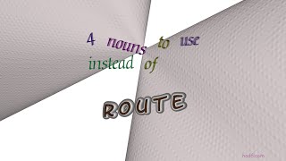 route - 9 nouns synonym to route sentence examples