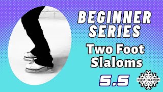 How to do 2 Foot Slaloms on Ice | Beginner Learn to Ice Skate Series