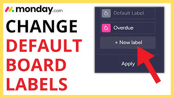 How to Change Default Board Labels in Monday.com [QUICK GUIDE]