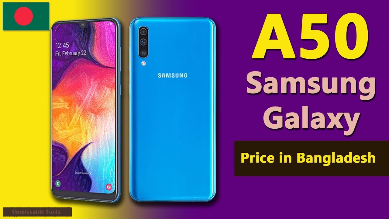 Samsung A50 Price In Bangladesh Galaxy A50 Specs Price In