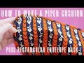 How to Make a Piped Cushion Cover | Rectangular Cushion Cover