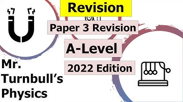 A-Level Physics Paper 3: Practical Skills Revision Questions 2 (2022 Edition)