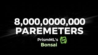 8B Parameters In 1Gb Prismmls Bonsai Just Broke Ai Forever