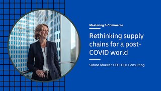 Supply Chains and E-Commerce | Sabine Mueller, Virtual Supply Chain Summit Keynote