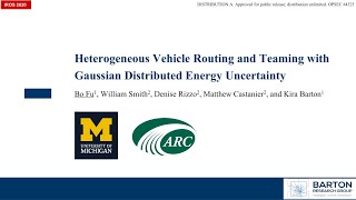 IROS 2020 Presentation: Heterogeneous Vehicle Routing and Teaming with Energy Uncertainty