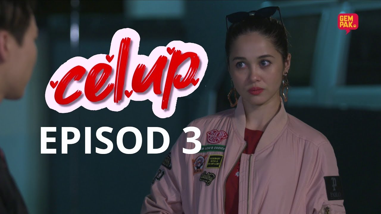 [EPISOD PENUH] CELUP - EP3 (Emma Maembong & Sean Lee)