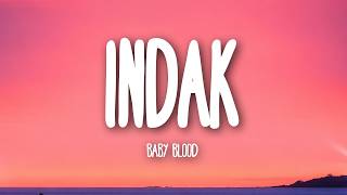 Baby Blood - INDAK (Lyrics)