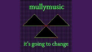 It's Going to Change