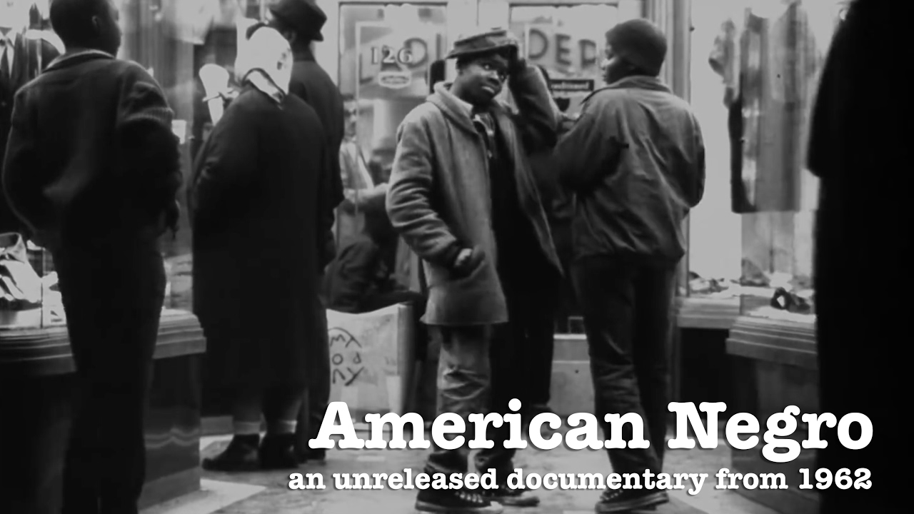 American Negro   Unreleased Documentary From 1960s