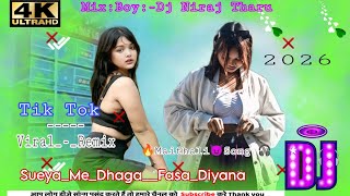 a_raja_suiya_me_dhaga_fasa_diya_na_dj_remex song || 2026 all bhojpuri maithali Dj Song // Dj Niraj 🎧
