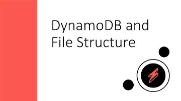 Serverless - DynamoDB and File Structure