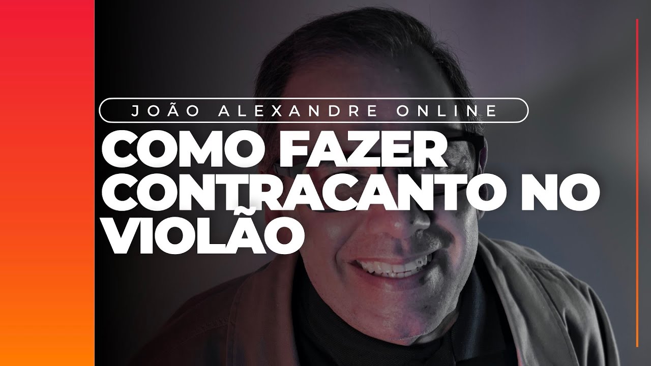 Joao Alexandre - Contracanto no violão