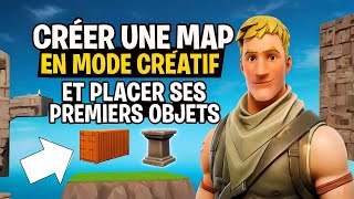 Comment CRÉER ta première MAP Fortnite en mode créatif -(tuto débutant)