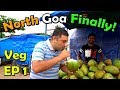 North  Goa Tour | Traditional Goan food + Pudding  EP 1