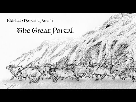 Eldritch Harvest Part 1: The Great Portal of Kaimere