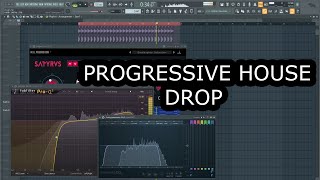 HOW TO MAKE A PROGRESSIVE HOUSE DROP