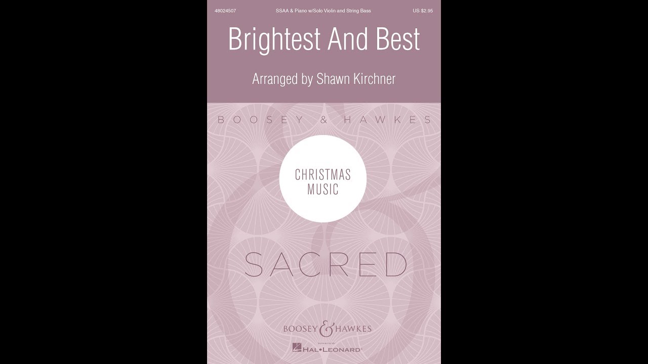 Brightest and Best (SSAA Choir) - Arranged by Shawn Kirchner - YouTube