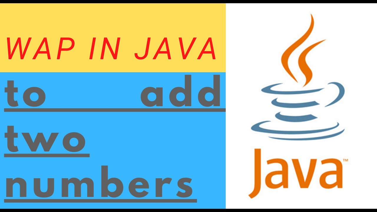 JAVA Program to add to Numbers|User Side|Programmer side. - YouTube