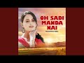 Oh Sadi Manda Nai 