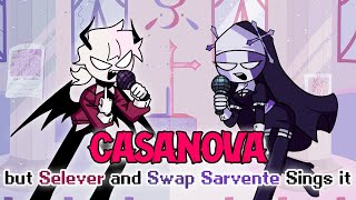 FNF Casanova but Selever and Swap Sarvente Sings it - Friday Night Funkin' Cover