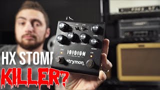 Should You Buy The Strymon Iridium?