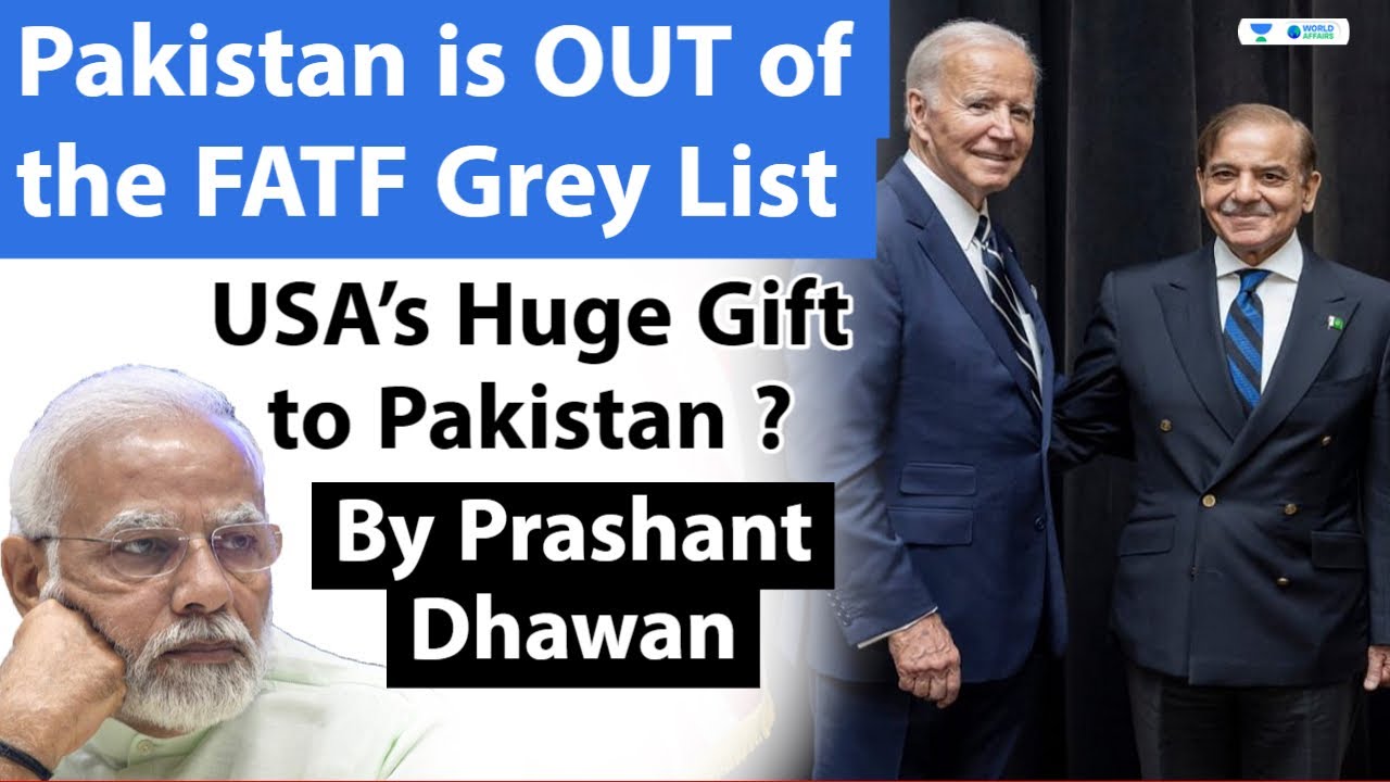Ready go to ... https://www.youtube.com/watch?v=uGH9bwamslg [ Pakistan is OUT of the FATF Grey List | How will this Impact India?]