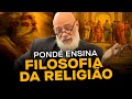 Filosofia da religio e espiritualidade  aula com luiz felipe pond  casa do saber