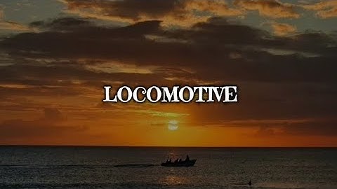 All stars - LOCOMOTIVE ( Lyrics )