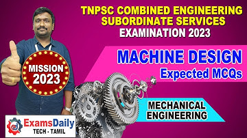 Mission 2023 : TNPSC CESSE Exam - Machine Design MCQs_Part 3 | Mechanical Engg | Expected Questions