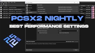 PCSX2 NIGHTLY v1.7 BEST SETTINGS for FULL SPEED (60 FPS+)