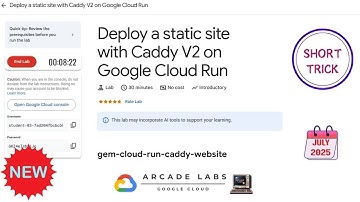 Deploy a static site with Caddy V2 on Google Cloud Run || 2025 || #qwiklabs #qwiklabsarcade2025