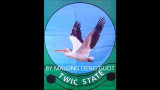 TWIC STATE~BY MALONG DENG GUOT