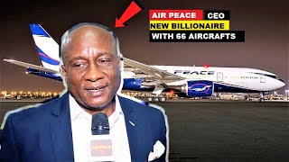 A NEW BILLIONAIRE EMERGES FROM NIGERIA WITH 66 COMMERCIAL AIRPLANES, AIR PEACE CEO ALLEN ONYEMA.