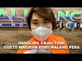 HANDLING OBJECTION: GUSTO MAGJOIN NG PROSPECT MO PERO WALANG PERA by CoachJhapz