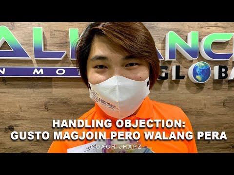 HANDLING OBJECTION: GUSTO MAGJOIN NG PROSPECT MO PERO WALANG PERA By CoachJhapz