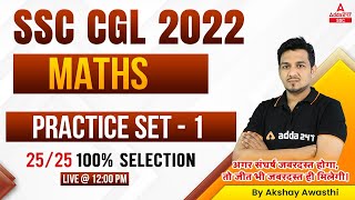 SSC CGL 2022 | SSC CGL Maths Classes by Akshay Awasthi | Practice Set - 1
