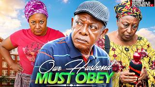 OUR HUSBAND MUST OBEY -NKEM OWOH - PATIENCE -EBELE -   LATEST 2026 NIGERIAN MOVIES  #trending #movie